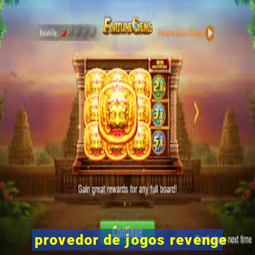 provedor de jogos revenge